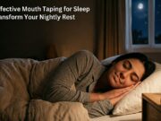 How Effective Mouth Taping for Sleep Can Transform Your Nightly Rest