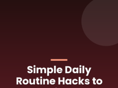 Simple Daily Routine Hacks to Save Time and Energy